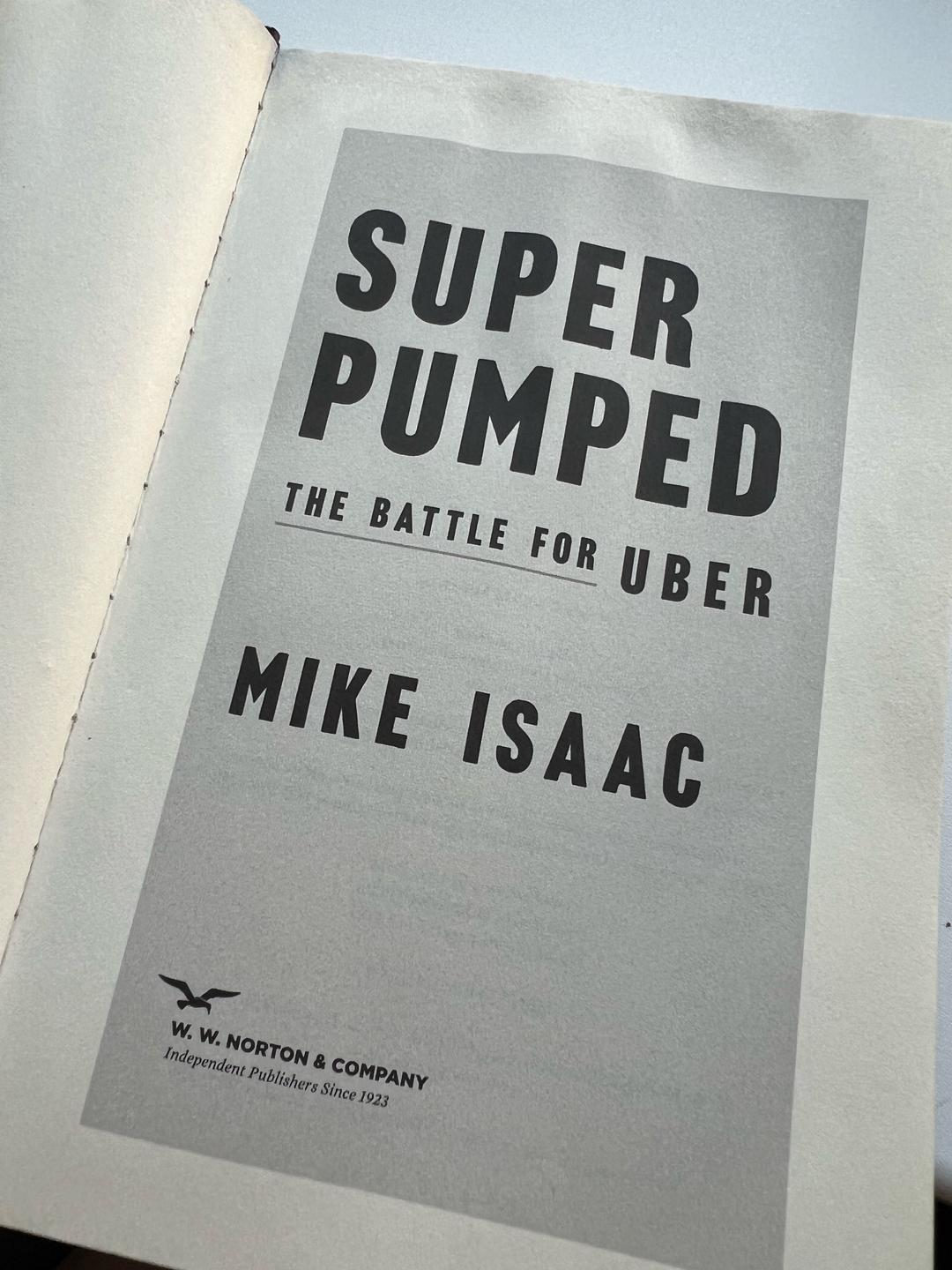 Mike Isaac Super Pumped: The Battle for Uber. Книга — фото 2