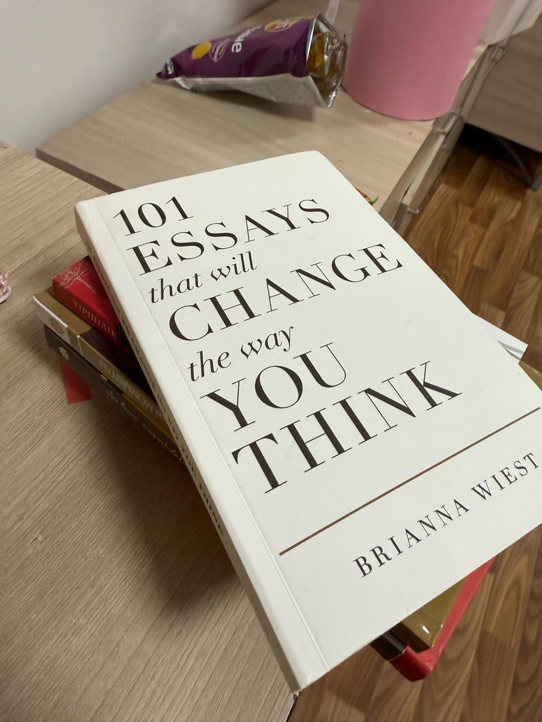 Брианна Уист 101 Essays That Will Change The Way You Think — фото 2