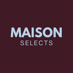 MaisonSelects