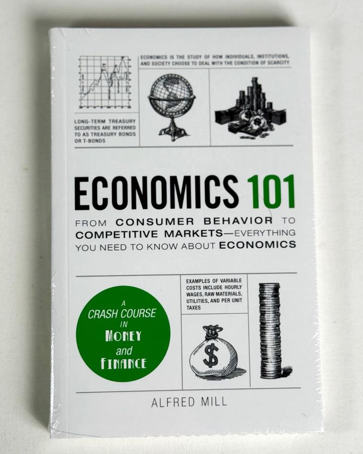 Economics 101: From Consumer Behavior to Competitive Markets—Everything You Need