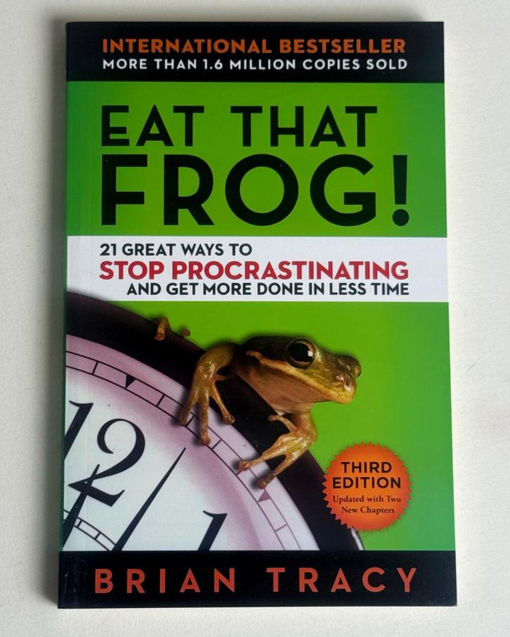 Eat That Frog!: 21 Great Ways to Stop Procrastinating and Get More Done in Less