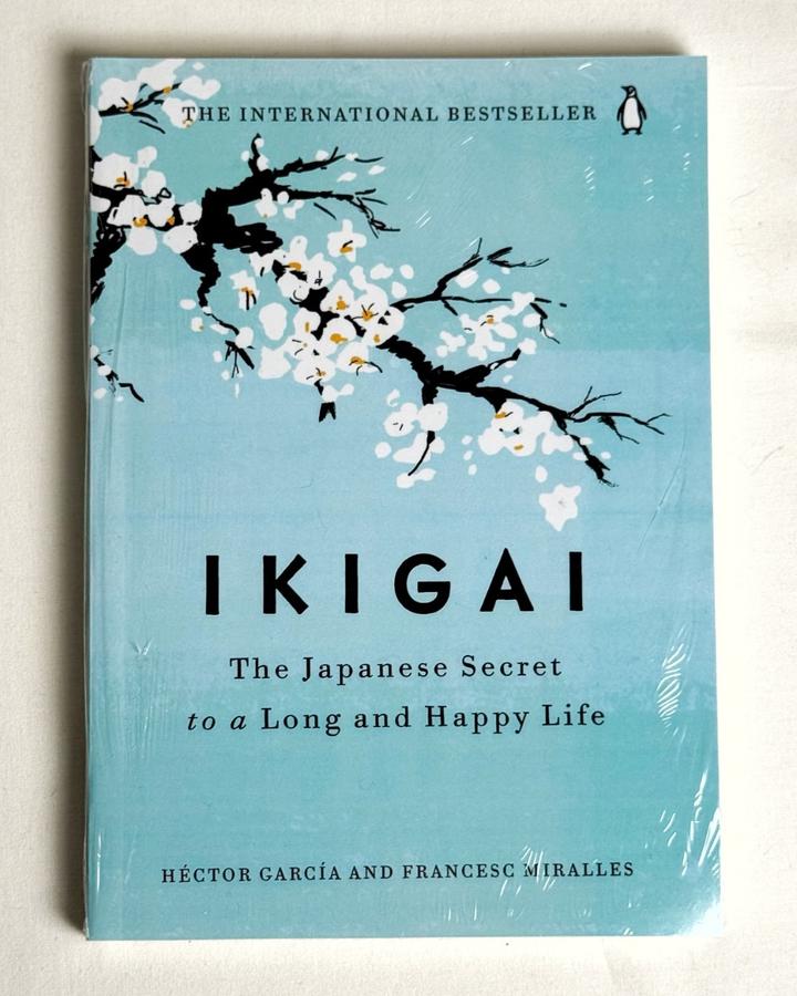Ikigai: The Japanese Secret to a Long and Happy Life