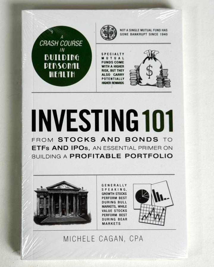 Investing 101: From Stocks and Bonds to ETFs and IPOs, an Essential Primer on Bu