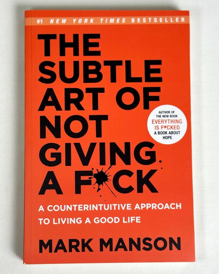 The Subtle Art of Not Giving a F*ck