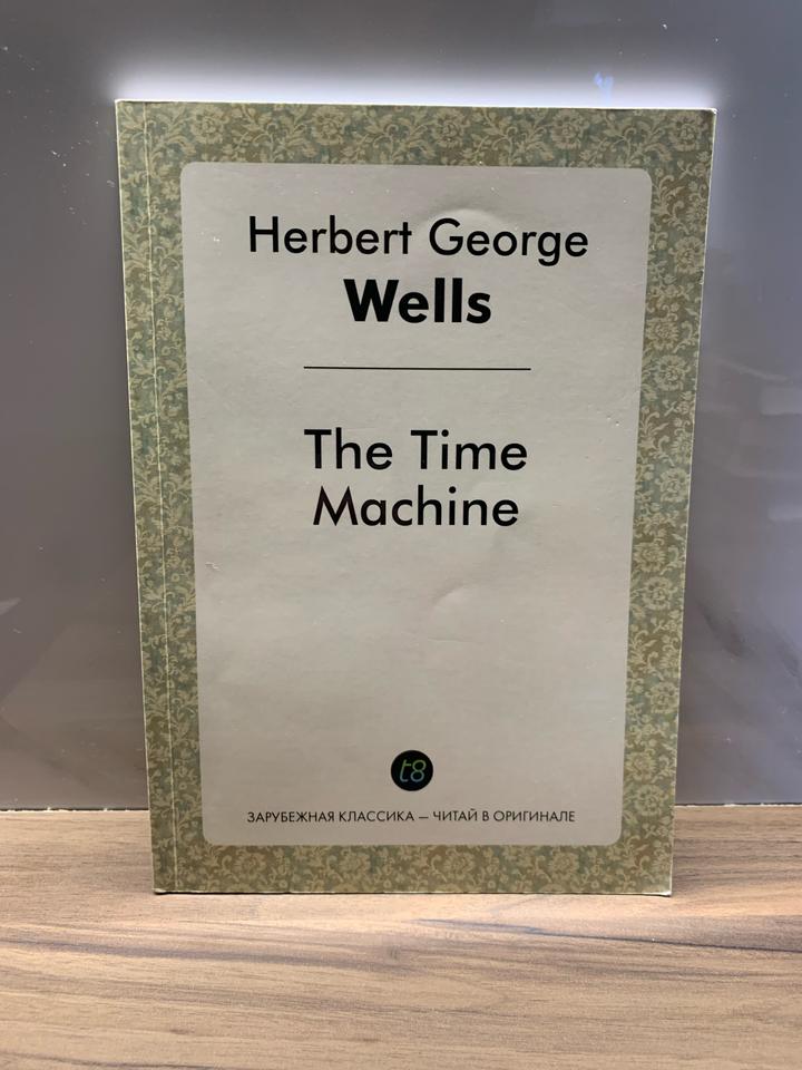 The Time Machine by Herbert George Wells