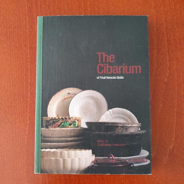 Книга «The Cibarium of Friuli Venezia Giulia. Atlas of Traditional Products»