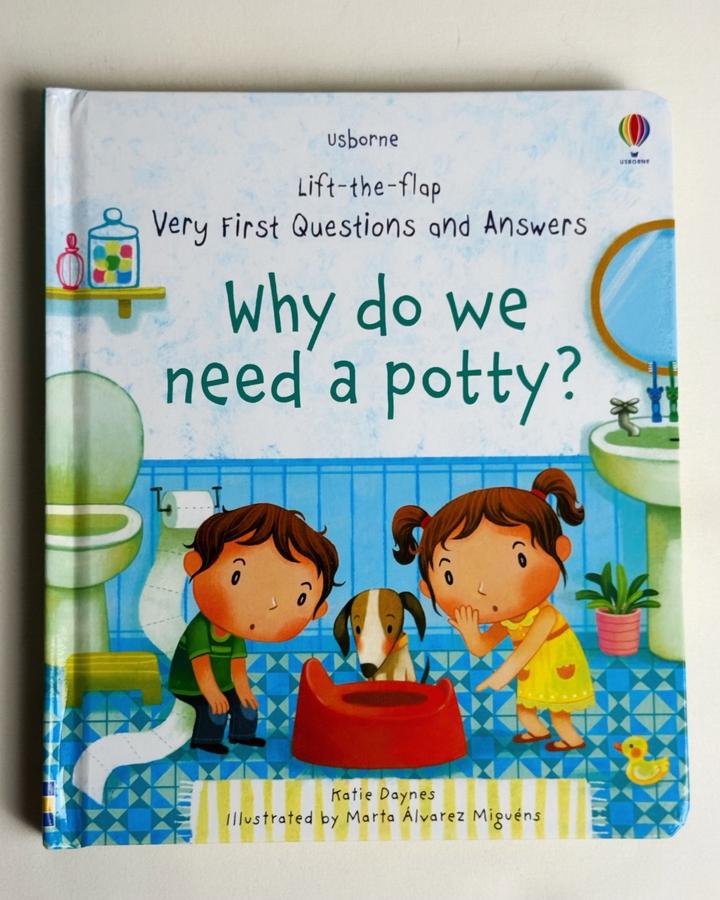 Lift-the-Flap Very First Questions and Answers: Why do we need a potty?