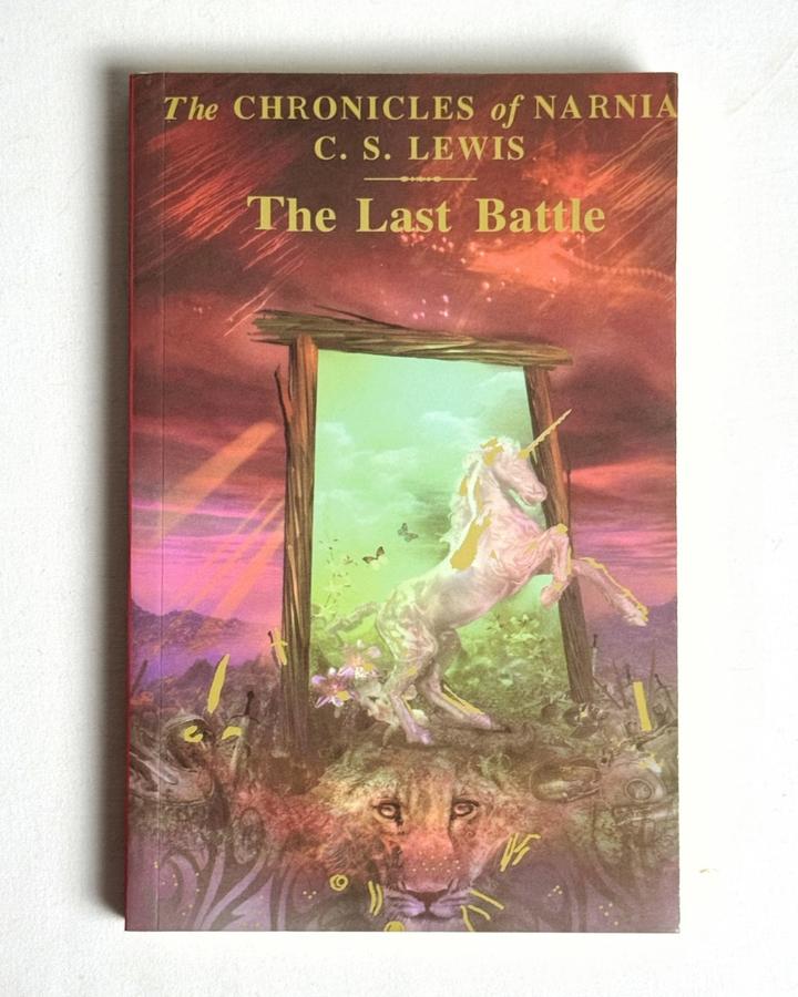 The Chronicles of Narnia: The Last Battle — C. S. Lewis