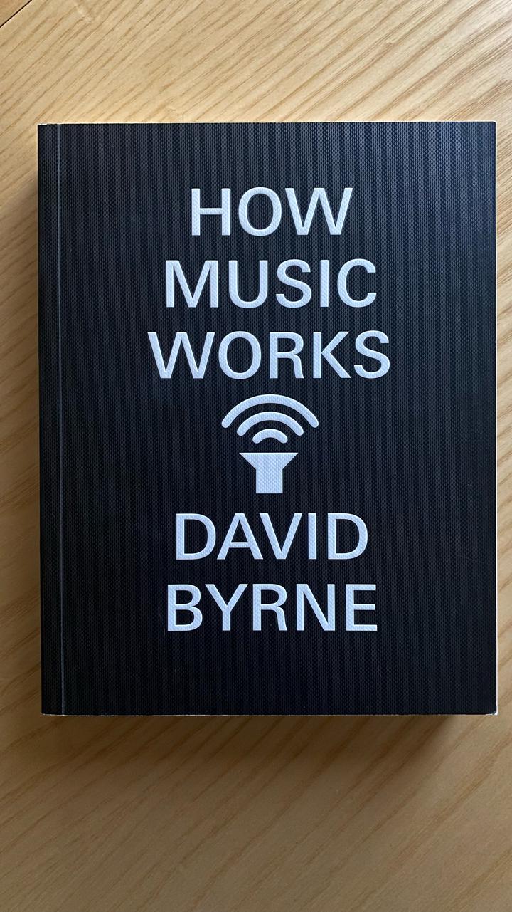 How Music Works - David Byrne