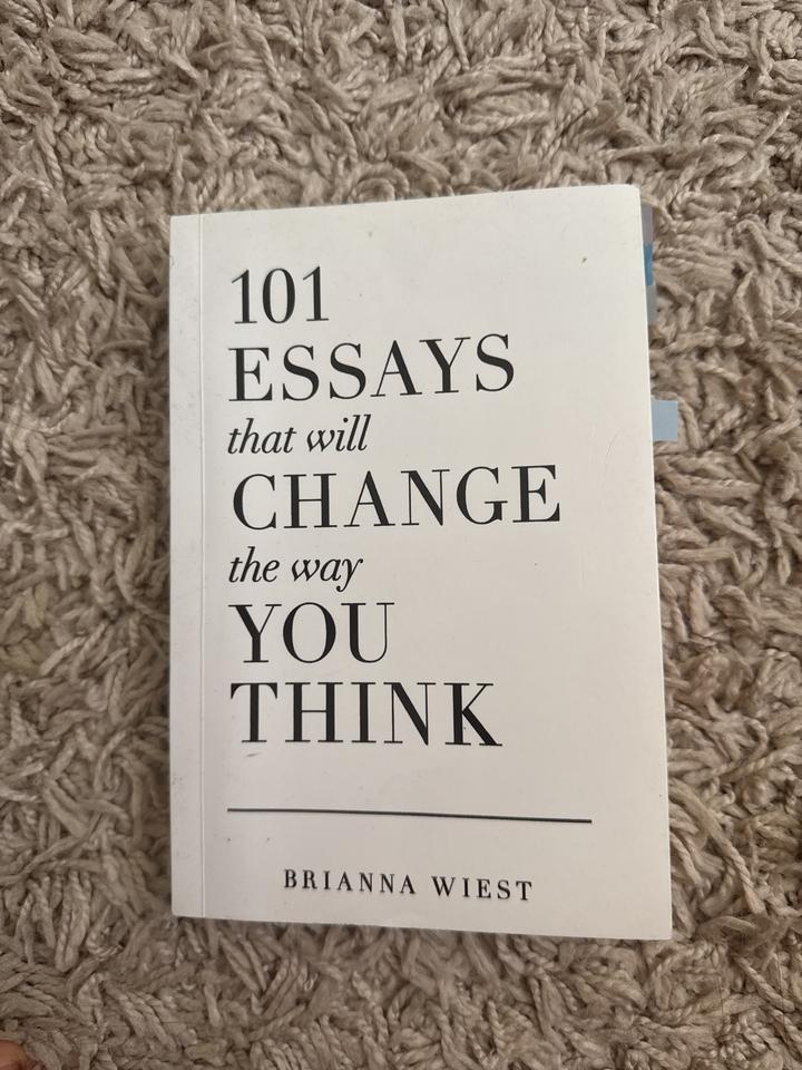 101 Essays That Will Change the Way You Think