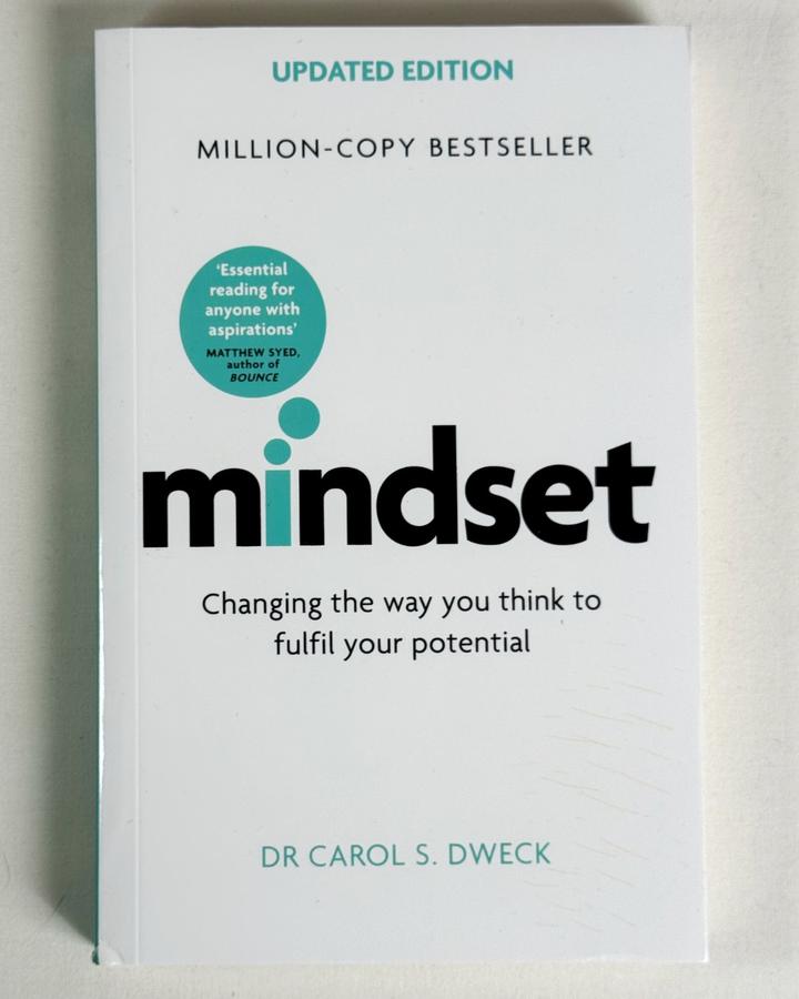 Mindset: Changing the way you think to fulfil your potential