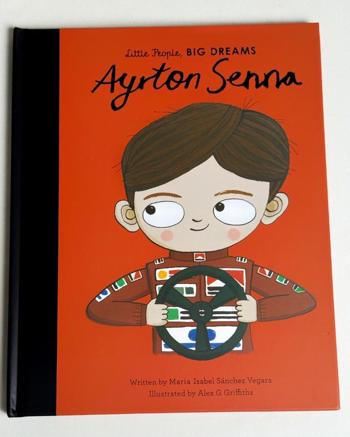 Little People, BIG DREAMS: Ayrton Senna