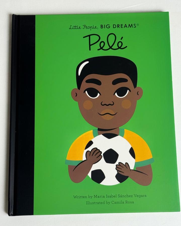 Little People, BIG DREAMS: Pelé