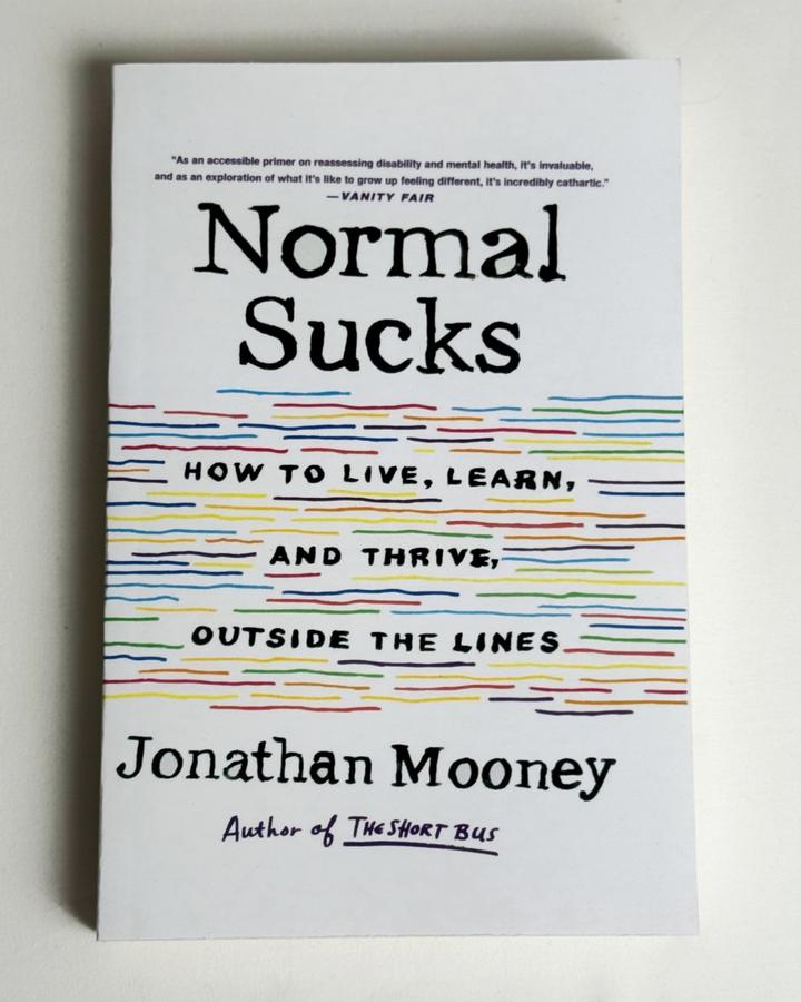 Normal Sucks: How to Live, Learn, and Thrive, Outside the Lines